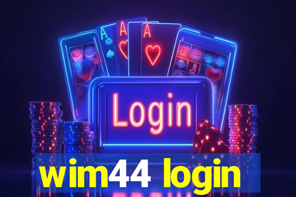 wim44 login